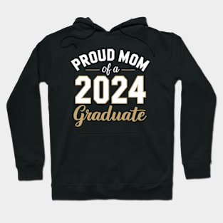 proud mom graduate funny senior class of 2024 Hoodie